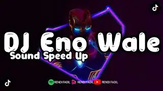 DJ ENO WALE BALE BALE VIRAL TIKTOK (Speed Up)