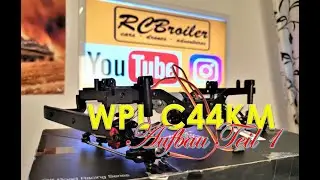 WPL C44KM Aufbau Teil 1   Chassie # 131