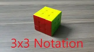 3x3 Rubik's Cube Notation Tutorial