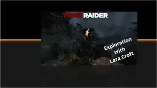 Urbex with Lara Croft TR 2013 (part 2)