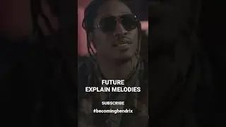 Future explain melodies #future #plutohendrix #futurehendrix #ytshorts #shorts #melody