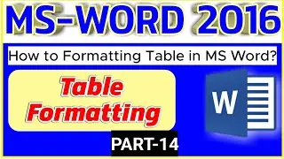 How to Format Table in MS Word in Hindi | PART14 | टेबल को Format कैसे करे |