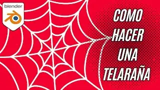 Tutorial Blender 3D | Cómo hacer una telaraña - rápida y fácil