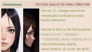 Anon Takes /r9k/ Flirting Advice | 4Chan Greentext Stories