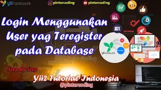 35. Bagaimana Login Menggunakan Data User yang Teregistrasi Di Database ❓ - Yii2 Tutorial Indonesia