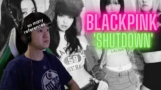 Blackpink🖤💖 'SHUT DOWN' | REACTION - AvatarBrian
