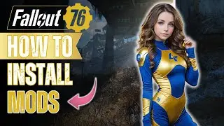 How to Install ANY Fallout 76 Mod In Under 5 Minutes