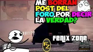 ME BORRAN POST DEL FORO DE FENIXZONE POR DECIR LA VERDAD.-.