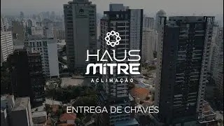 Haus Mitre Aclimação | Entrega de Chaves