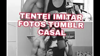 IMITANDO FOTOS TUMBLR CASAL EM CASA |  FÁCIL E RÁPIDO