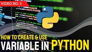 What is Variable in Python and How to Create Variable || Python Full Course in Hindi