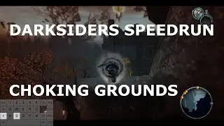 Darksiders any% Tutorial Part 3: Choking Grounds