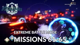 Azur Lane Crosswave: Extreme Battle Mode Missions 61-65