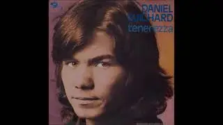 Daniel Guichard - Tenerezza (La tendresse) paroles - 1973
