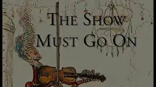 Freddy Mercury The Show Must Go On