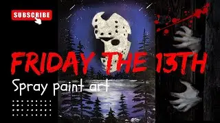 Friday the 13th, Jason Voorhees spray paint art made simple (full video)