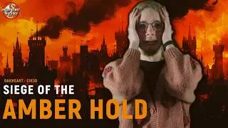 Siege of the Amber Hold | Oakheart