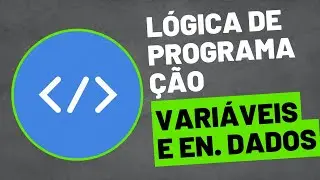 Aula 3 - Lógica de Programação - Variáveis e Entrada de Dados.