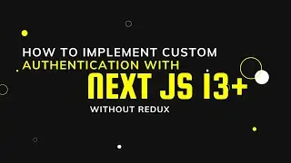 How to Implementing a Custom Authentication for your Next Js app  without Redux