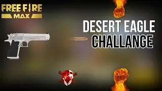 Only desert eagle Challenge in Free Fire Max
