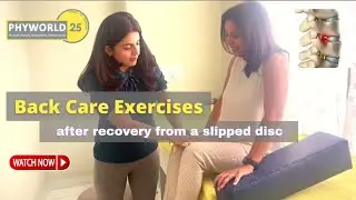 Back care exercises after recovery from a slipped disc | Herniated, Disc Bulge Recovery  | PHYWorld