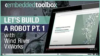 Let’s Build a Robot with Wind River VxWorks, Part 1