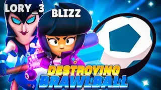 Destroying Brawl Ball 🙂 (ft.Lory)