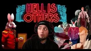 FIRST LOOK at Hell Is Others!