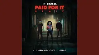 Paid For It (Remix)