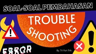 SOAL SKB - TENTANG TROUBLESHOOTING