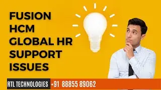 Fusion HCM Support Issues | Real Time training | Placement | Fusion Global HR Fusion | Emp Manager
