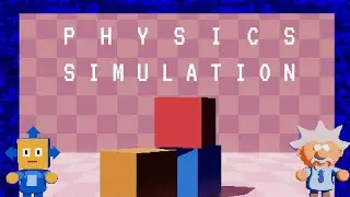 PHYSICS SIMULATION