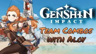 Genshin Impact - Team Combos with Aloy