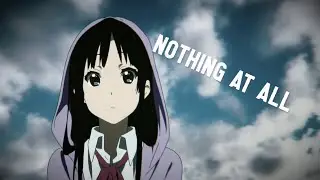 Nothing at All - Anime Mix 「AMV」