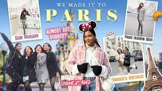 Girls Trip To PARIS✨❤️ / Paris Fashion Week Experience, Disneyland, Dior Museum & More! 