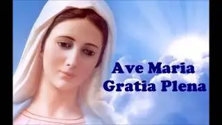 AVE MARIA GRATIA PLENA (Latin)