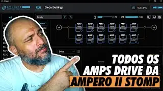 AMPERO II STOMP: TODOS OS AMPLIFICADORES DRIVE