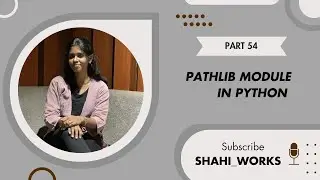 🔹 PART 54: Pathlib Module in Python 🔹