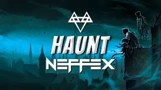 NEFFEX - Haunt (Lyrics)
