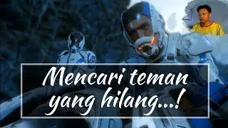 MASS EFFECT: ANDROMEDA | MENCARI TEMAN YANG HILANG!!!