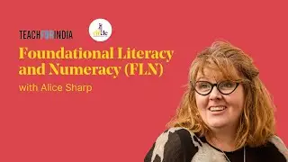 The Circle x Teach For India - Forum with Alice Sharp on FLN