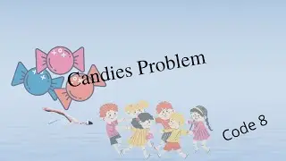 Candies Problem   || Code Signal || Problem 8