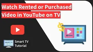 How to Watch the Rented or Purchased Movie in YouTube App on TV