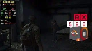 The Last of Us Part 1 | Ryzen 5 1400 | RX 580 2048SP - Uniscaler Preview 7