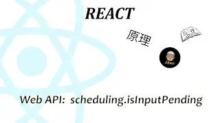 React. Web API:  scheduling.isInputPending