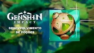 DESENVOLVIMENTO DE POÇÕES - GENSHIN IMPACT
