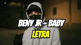 Beny Jr - Baby (LETRA/LYRICS)