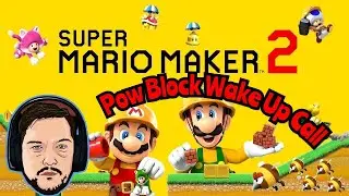 Super Mario Maker 2 Pow Block Wake Up Call
