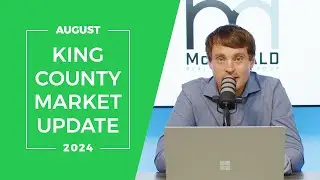 King County Real Estate Market Update | August 2024