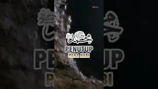 Rasulullah Muhammad (saw) adalah penutup para nabi/rasul #shorts #islam
